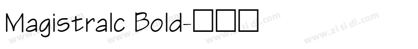 Magistralc Bold字体转换